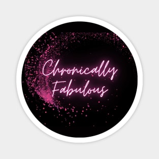 Spoonies are Chronically Fabulous (Pink Glitter) Magnet